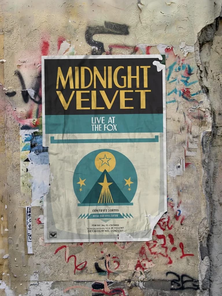 Retro concert poster reading "MIDNIGHT VELVET — LIVE AT THE FOX" in bold art deco type, wheat-pasted on a weathered theater wall
